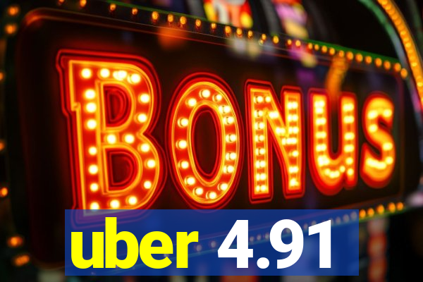 uber 4.91